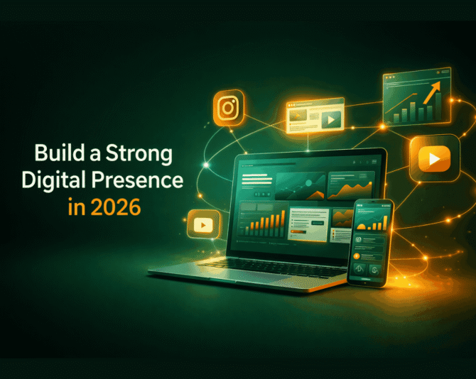 How to Build a Powerful Digital Presence for Your Business in 2026